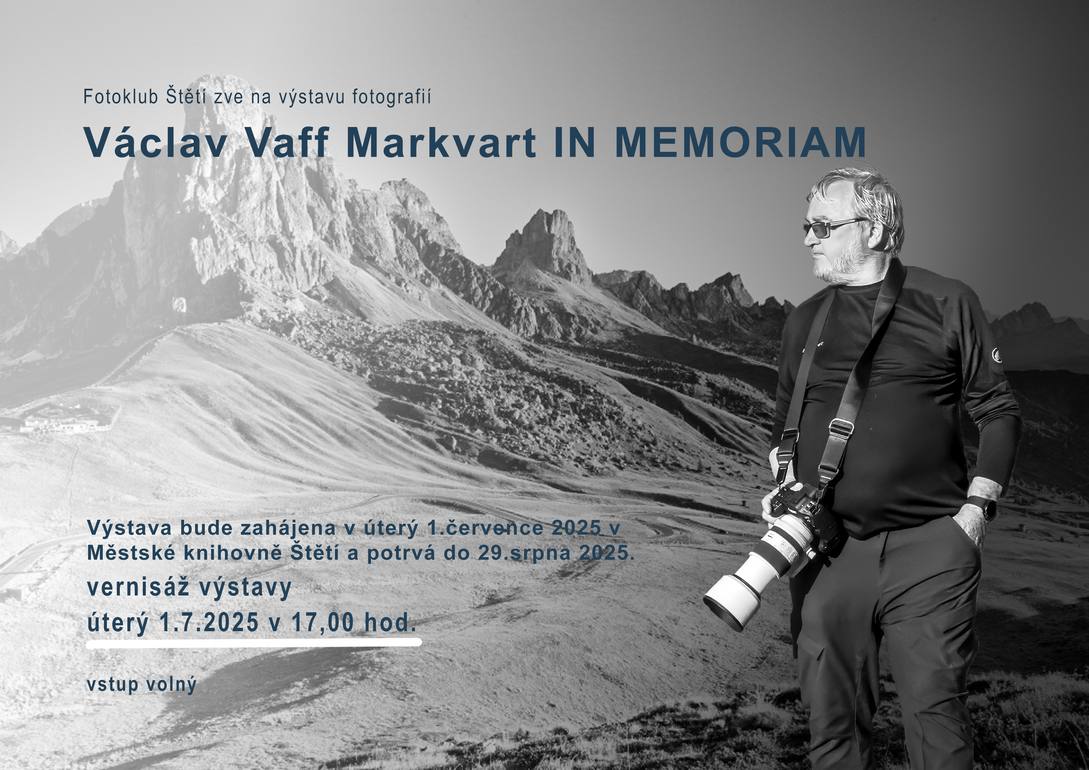 Výstava: Václav Vaff Markvart IN MEMORIAM 1.7. - 29.8.2025 Městská knihovna Štětí